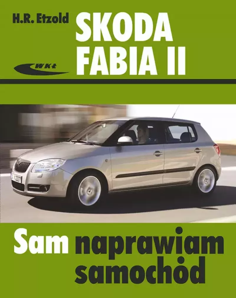 Skoda Fabia II 04/2007 do 10/2014 Skoda Fabia II 04/2007 do 10/2014
