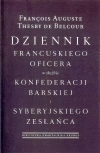 Dziennik francuskiego oficera w służbie konfederacji barskiej i syberyjskiego zesłańca - zdjęcie