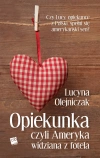 Opiekunka, czyli Ameryka widziana z fotela - zdjęcie