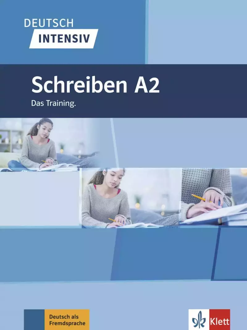 Deutsch Intensiv. Schreiben A2. Das Training Deutsch Intensiv. Schreiben A2. Das Training