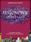 Walonowie u Ducha Gór. Podziemne skarby Karkonoszy i Gór Izerskich - zdjęcie