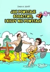 Jak powstaje bogactwo, i kiedy nie powstaje - zdjęcie