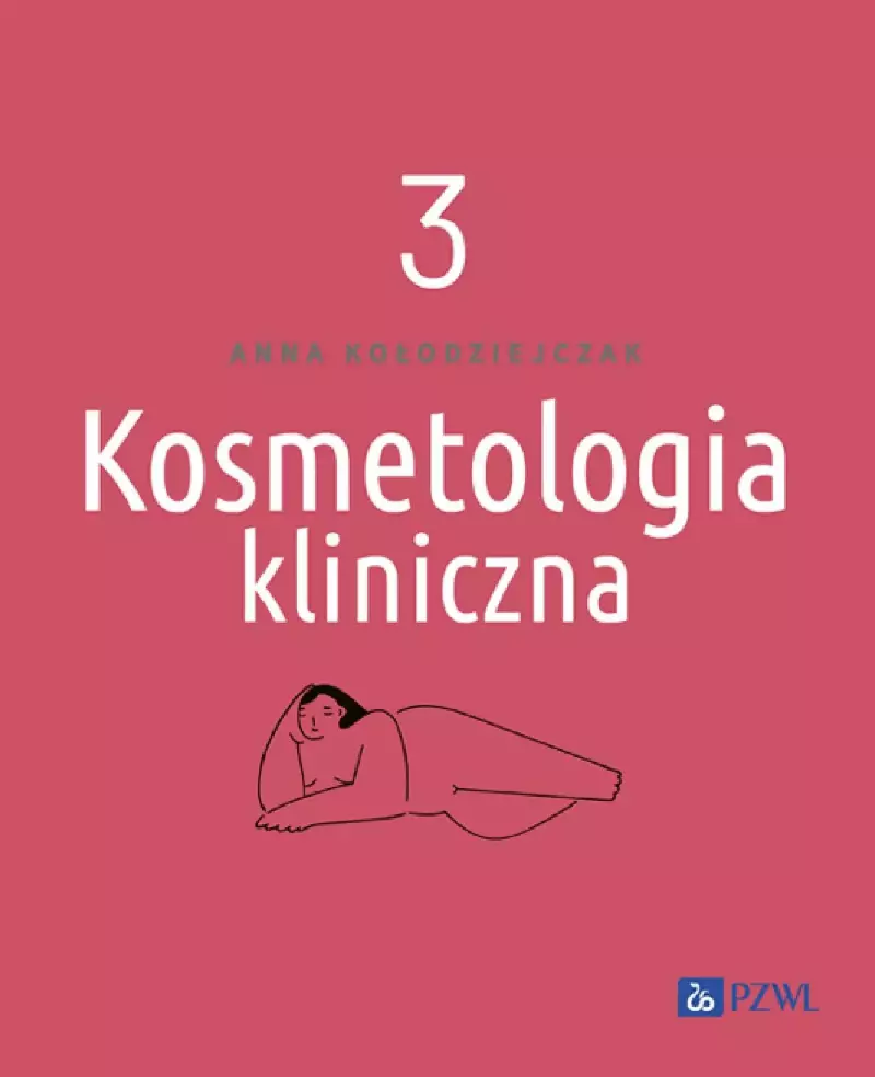 Kosmetologia kliniczna tom 3 Kosmetologia kliniczna tom 3