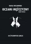 Oczami mężczyzny. Część druga. 50 życiowych lekcji - zdjęcie