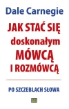 Jak stać się doskonałym mówcą i rozmówcą. Po szczeblach słowa (dodruk 2018) - zdjęcie