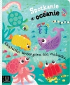 Spotkanie w oceanie. Książeczka sensoryczna dla maluszka - zdjęcie