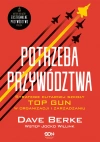Potrzeba przywództwa. Strategie elitarnej szkoły TOP GUN w organizacji i zarządzaniu - zdjęcie