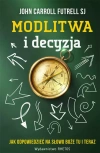 Modlitwa i decyzja. Jak odpowiedzieć na Słowo Boże tu i teraz - zdjęcie