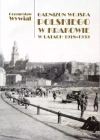 Garnizon Wojska Polskiego w Krak. w latach 1918/39 - zdjęcie