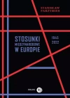 Stosunki międzynarodowe w Europie 1945-2022 - zdjęcie