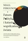 Fatum. Polityka i katastrofy współczesnego świata - zdjęcie