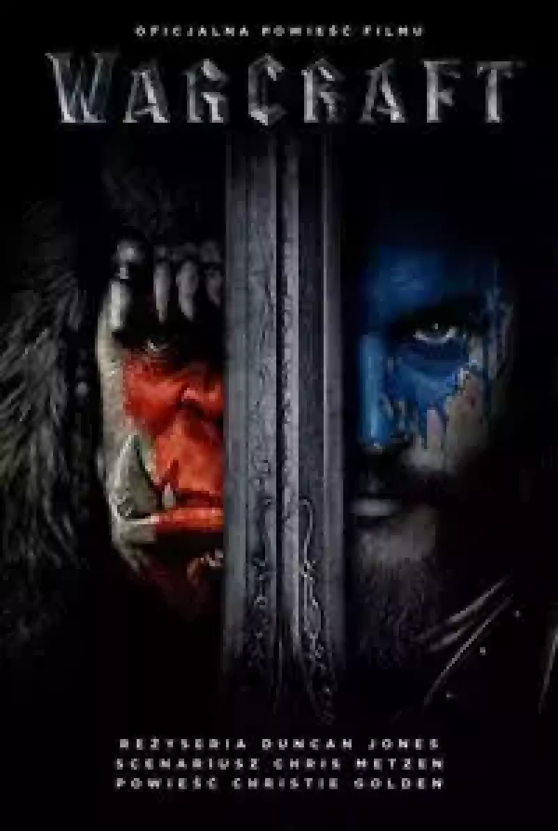 Warcraft. Oficjalna powieść filmu Warcraft. Oficjalna powieść filmu