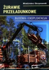 Żurawie przeładunkowe Budowa i eksploatacja - zdjęcie