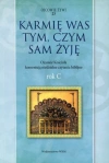 Karmię was tym, czym sam żyję. Rok C - zdjęcie