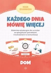 Każdego dnia mówię więcej - Dom - zdjęcie