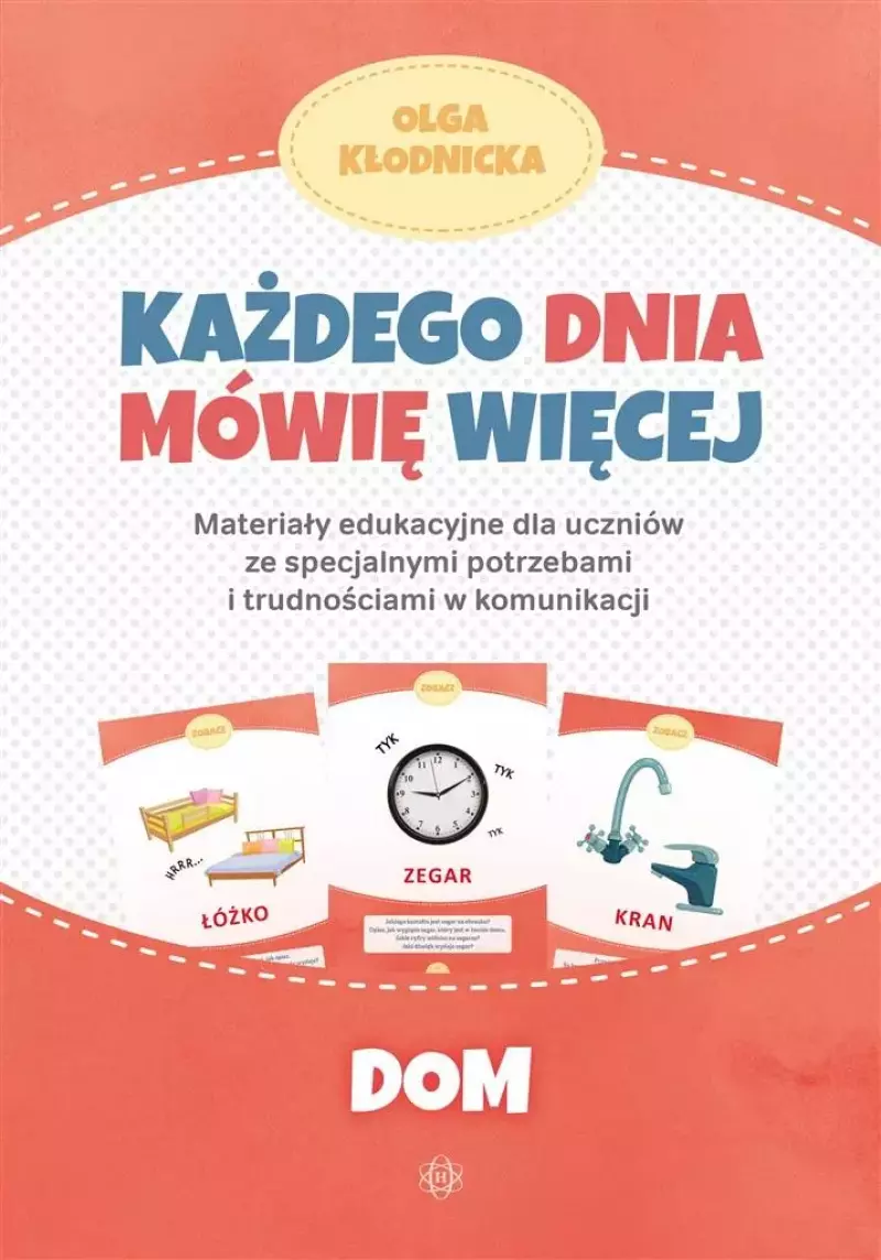 Każdego dnia mówię więcej - Dom