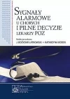 Sygnały alarmowe u chorych i pilne decyzje lekarzy POZ - zdjęcie