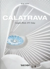 Calatrava. Complete Works 1979Today. 45th Ed. - zdjęcie