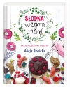 Słodka Wegan Nerd. Moje roślinne desery - zdjęcie