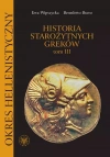 Historia starożytnych Greków. Tom 3. Okres hellenistyczny - zdjęcie