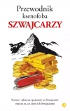 Przewodnik ksenofoba. Szwajcarzy - zdjęcie