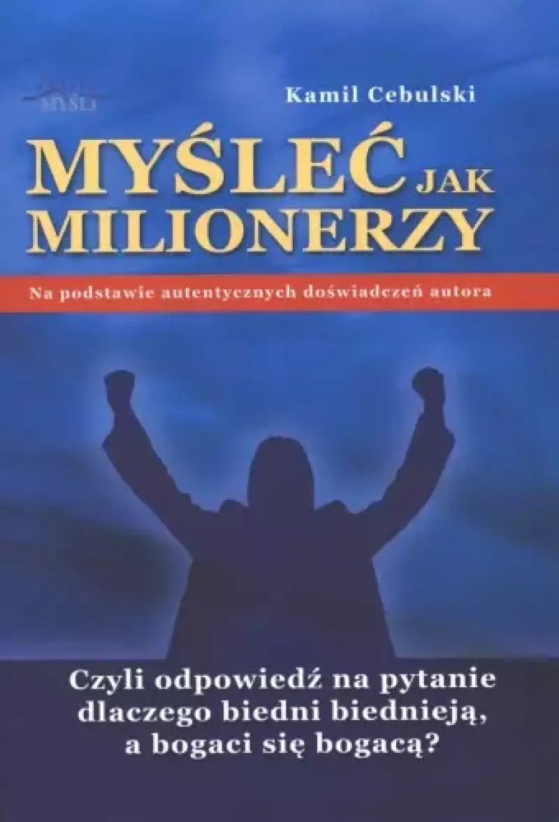 Myśleć jak milionerzy Myśleć jak milionerzy