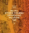 Bajki, które trzeba opowiadać właśnie tak - zdjęcie