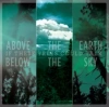 Above The Earth Below The Sky. CD - zdjęcie