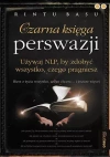 Czarna księga perswazji. Używaj NLP, by zdobyć wszystko, czego pragniesz - zdjęcie