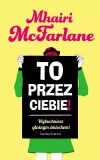To przez ciebie! - zdjęcie