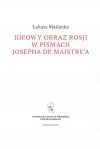 Ideowy obraz Rosji w pismach Josepha de Maistre’a - zdjęcie