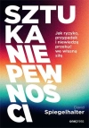 Sztuka życia w chaosie. Jak podejmować dobre decyzje w świecie niepewności - zdjęcie