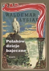 Polaków dzieje bajeczne - zdjęcie