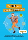 To NIE jest praca domowa. Część 3. Dodawanie i odejmowanie w zakresie 20 bez przekraczania progu. Ćwiczenia nietypowe - zdjęcie