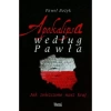 Apokalipsa wedlug Pawła. Jak zniszczono nasz kraj - zdjęcie