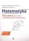 Matematyka. Karty pracy dla uczniów z niepełnosprawnością intelektualną. Część 3 - zdjęcie