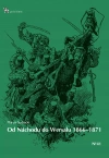 Od Náchodu do Wersalu 1866-1871 - zdjęcie