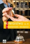 Hotelarstwo. Część III. Działalność recepcji - zdjęcie