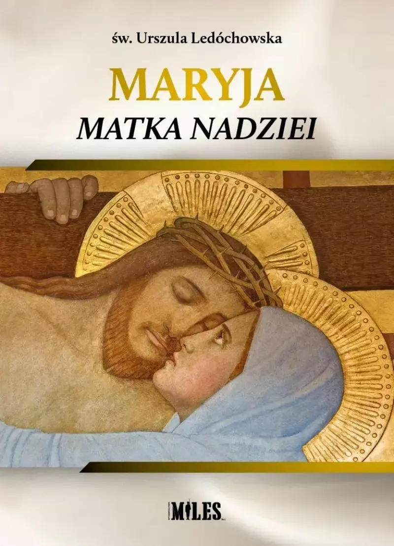 Maryja Matka Nadziei Maryja Matka Nadziei