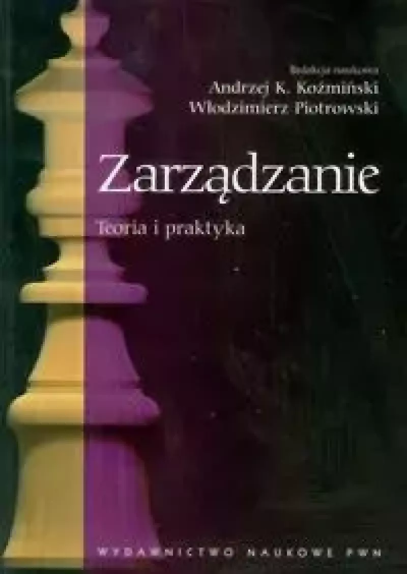 Zarządzanie Teoria i praktyka
