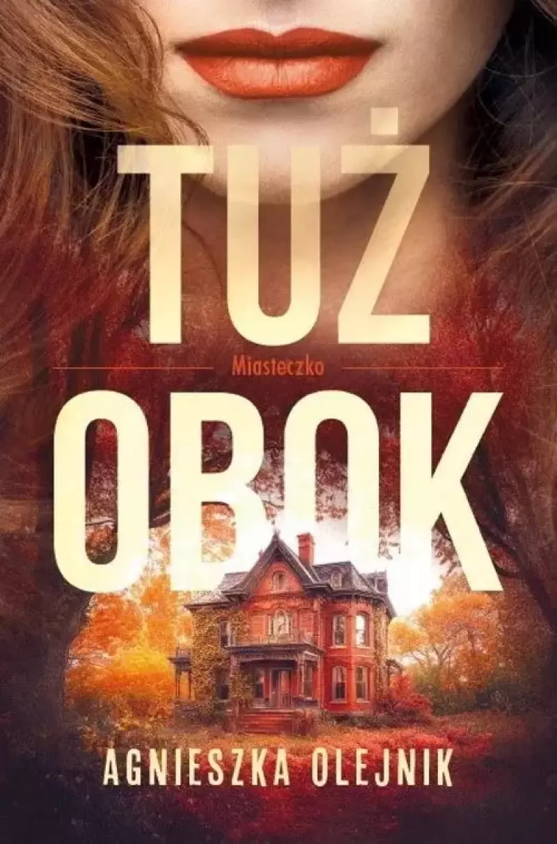 Miasteczko. Tom 1. Tuż obok Miasteczko. Tom 1. Tuż obok