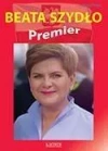 Beata Szydło. Premier - zdjęcie