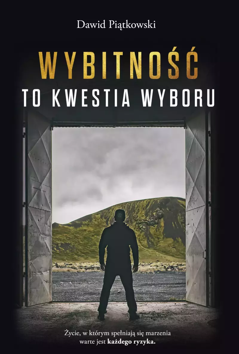 Wybitność to kwestia wyboru Wybitność to kwestia wyboru