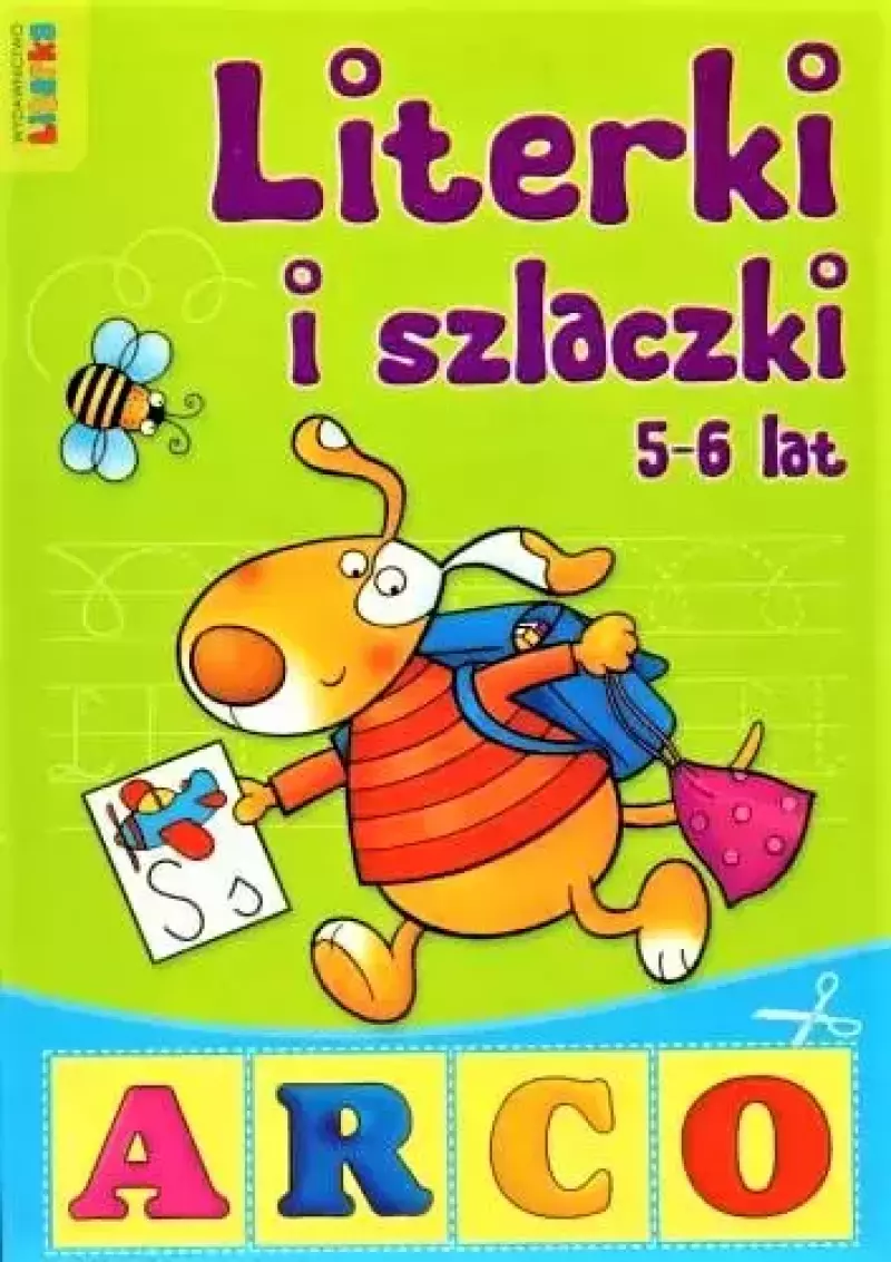 Literki i szlaczki, 5-6 lat Literki i szlaczki, 5-6 lat