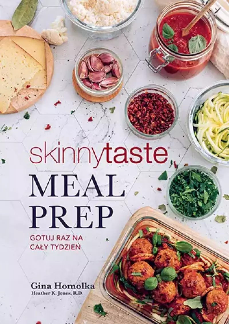 Meal Prep. Gotuj raz na cały tydzień Meal Prep. Gotuj raz na cały tydzień