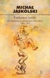 Kaduceus polski. Myśl polityczna konserwatystów krakowskich 1866-1934 - zdjęcie