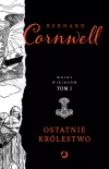 Ostatnie królestwo. Wojny wikingów. Tom 1 - zdjęcie