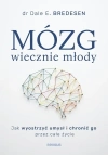 Mózg wiecznie młody. Jak wyostrzyć umysł... - zdjęcie