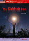 The Eldritch Club. Angielski. Powieść z ćwiczeniami. Poziom B2-C1 - zdjęcie