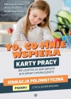 Język polski. To, co mnie wspiera. Karty pracy dla uczniów ze specjalnymi potrzebami edukacyjnymi. Edukacja polonistyczna. Poziom I, litery podstawowe - zdjęcie